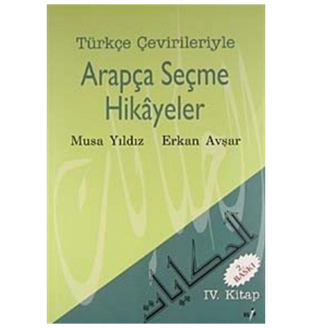 Türkçe Çevirileriyle Arapça Seçme Hikayeler-4