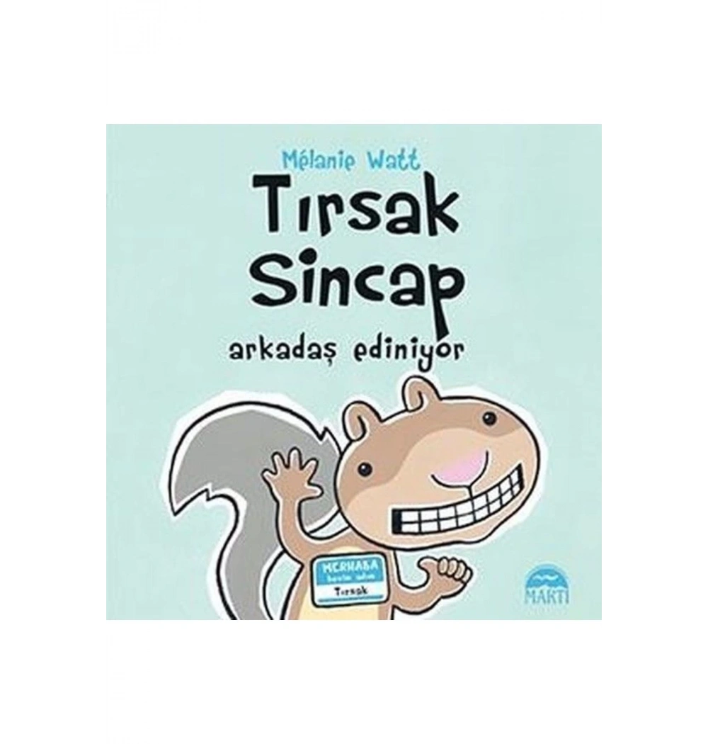 Tırsak Sincap Arkadaş Ediniyor  Martı Çocuk