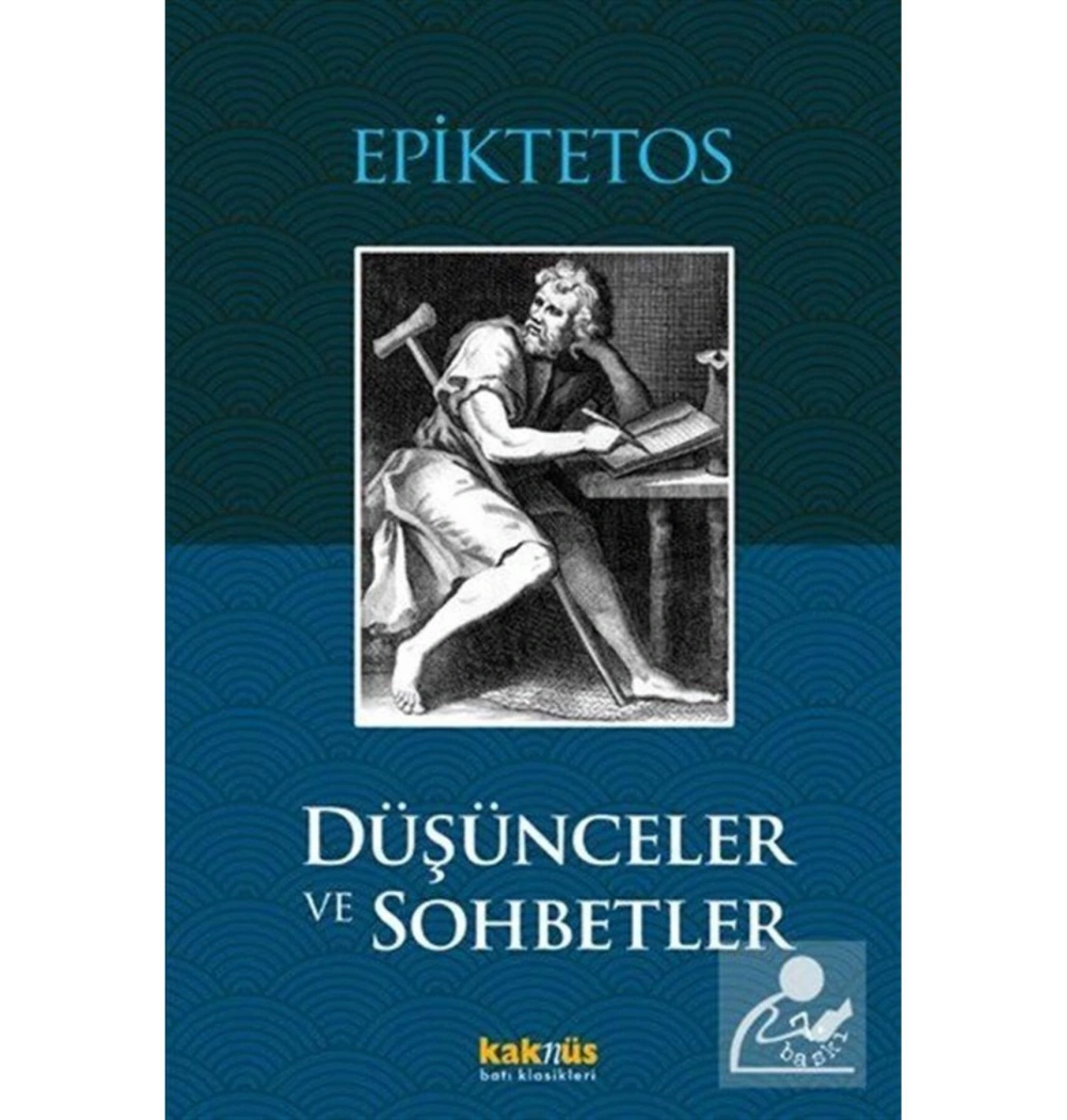 Düşünceler Ve Sohbetler / Epiktetos- Kaknüs