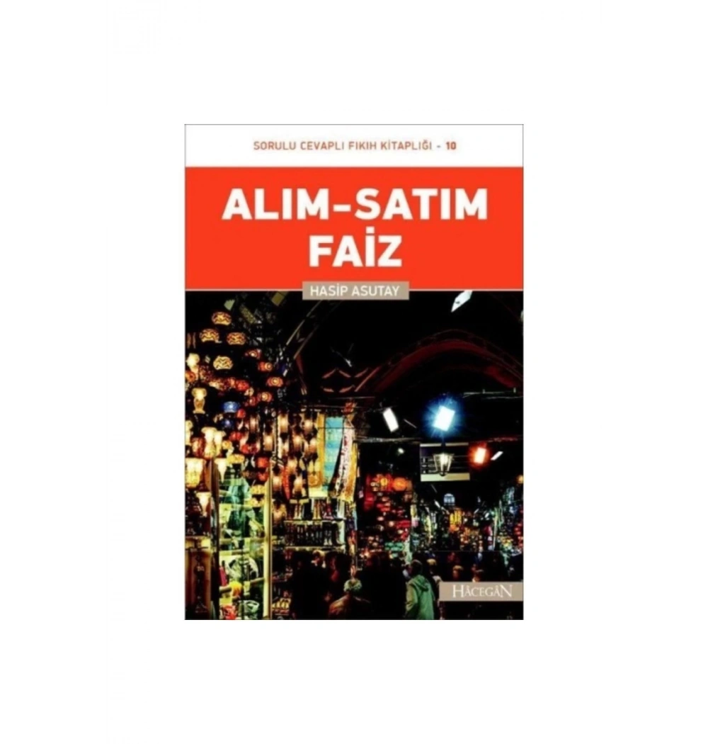 Alım Satım Ve Faiz -10 / Hasip Asutay- Hacegan