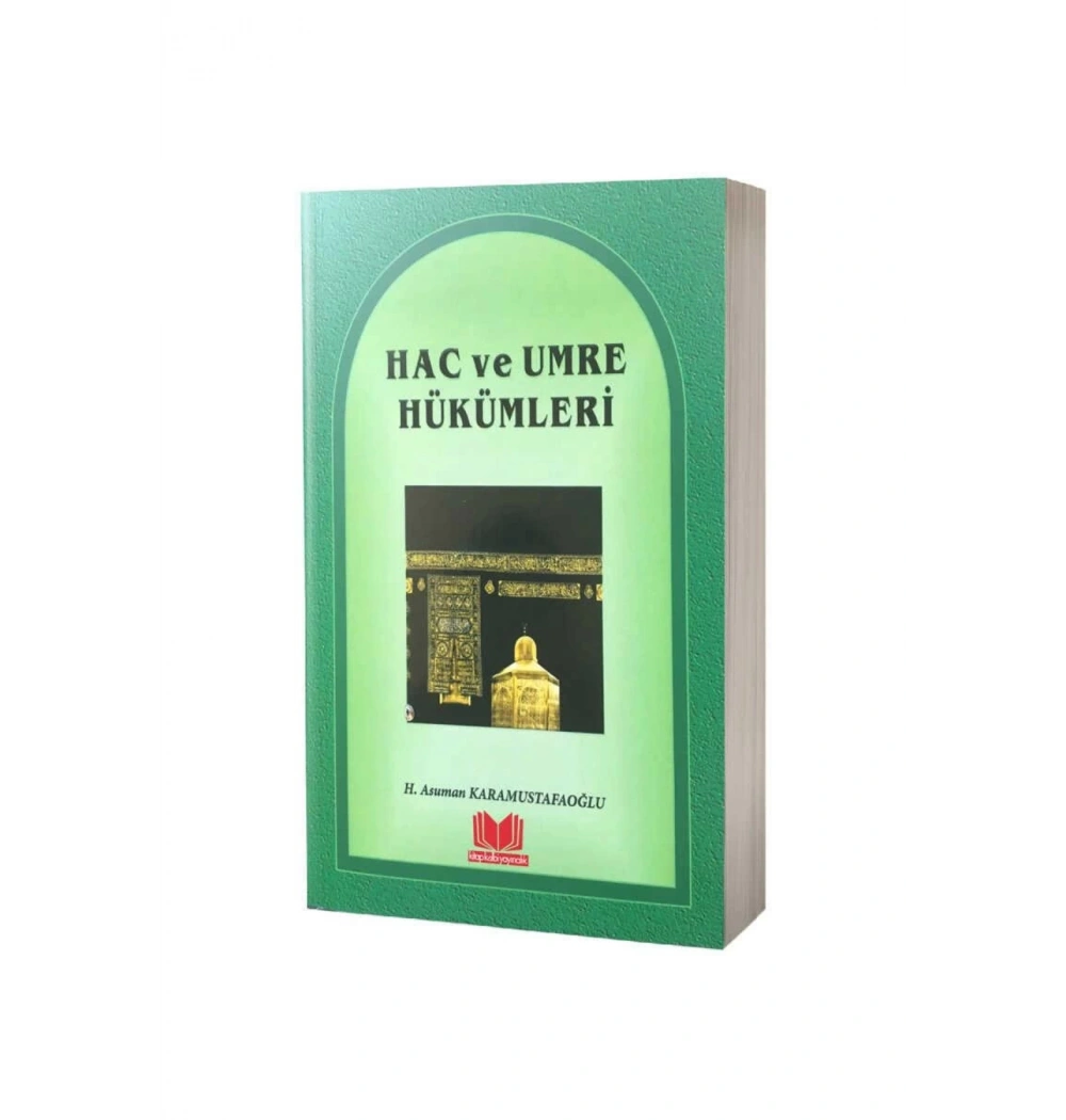 Hac Ve Umre Hükümleri Asuman Karamustafaoğlu