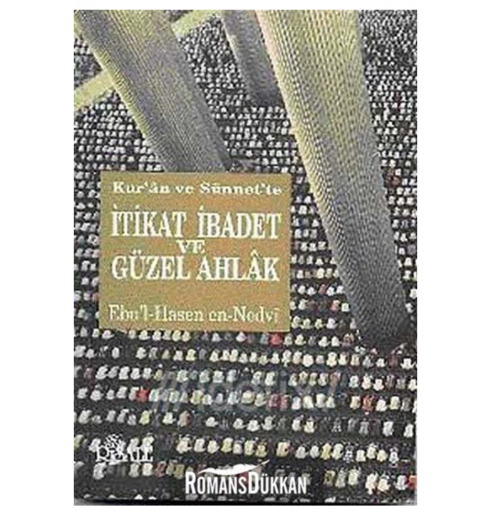 Kuran Ve Sünnette İtikat İbadet Güzel Ahlak  Nedvi         Risale
