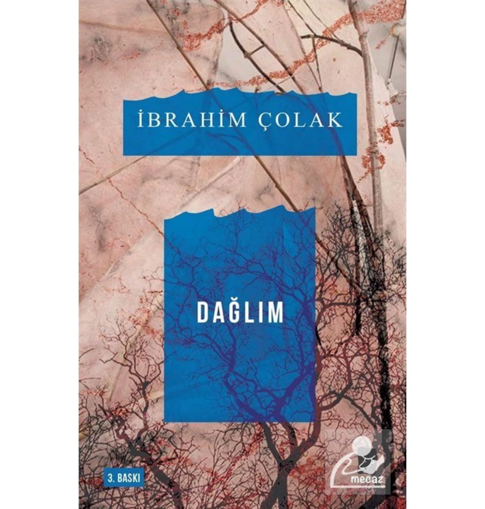Dağlım  İbrahim Çolak  Mecazyayın