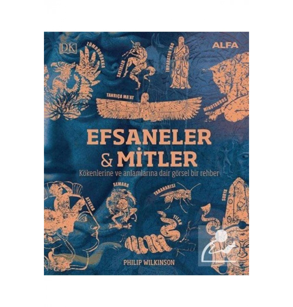 Efsaneler Ve Mi̇Tler Philip Wilkinson Alfa Basım