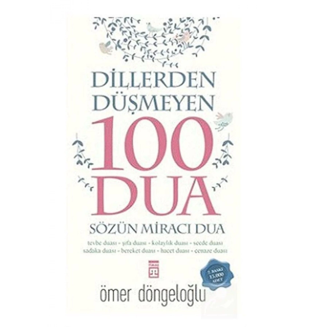 Dillerden Düşmeyen 100 Dua. Ömer Döngeloğlu   Timaş