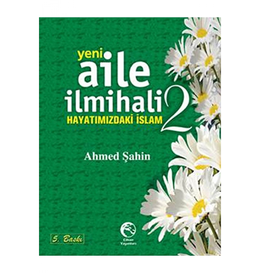 Yeni Aile İlmihali 2.Cilt  Ahmed Şahin-Cihan Yayınları