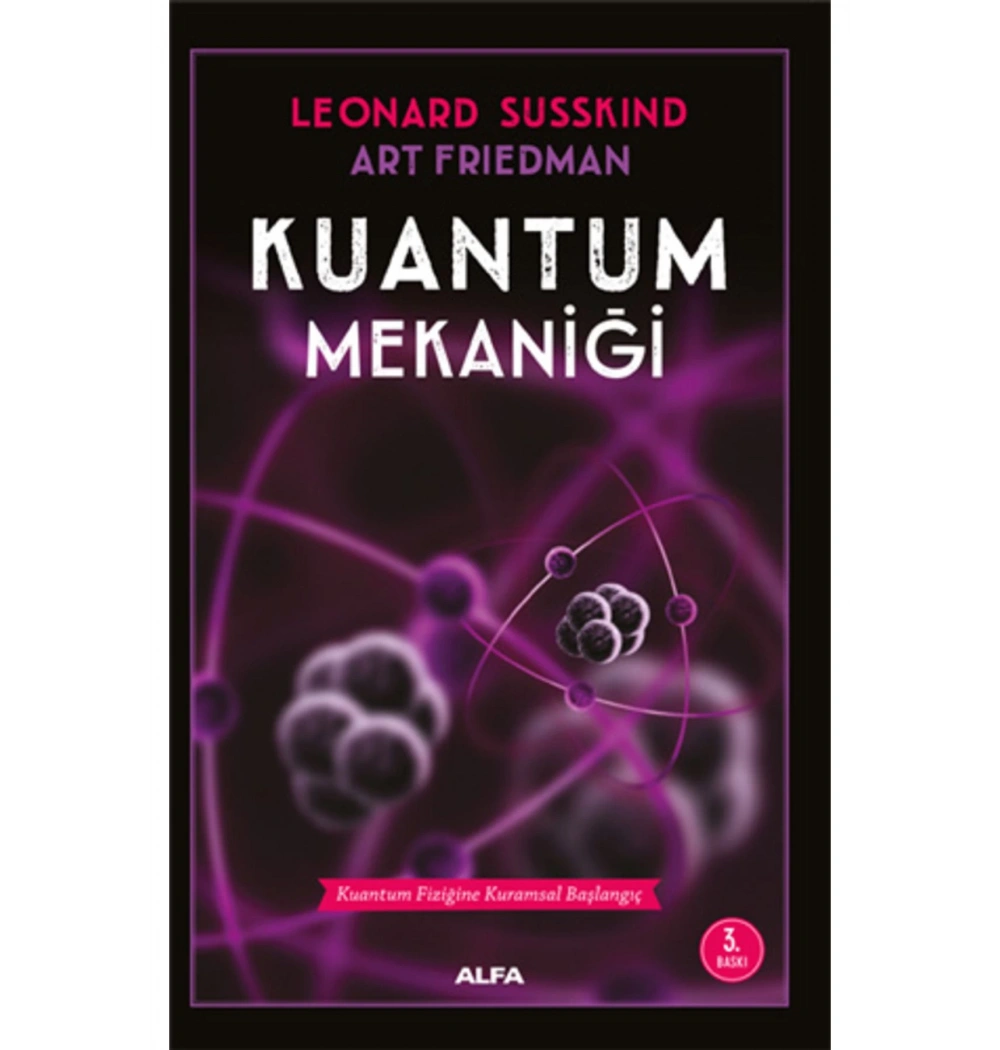 Kuantum Mekani̇Ği̇. Leonard Susskind Alfa