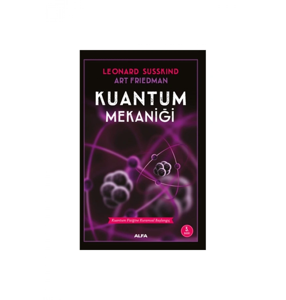 Kuantum Mekani̇Ği̇. Leonard Susskind Alfa