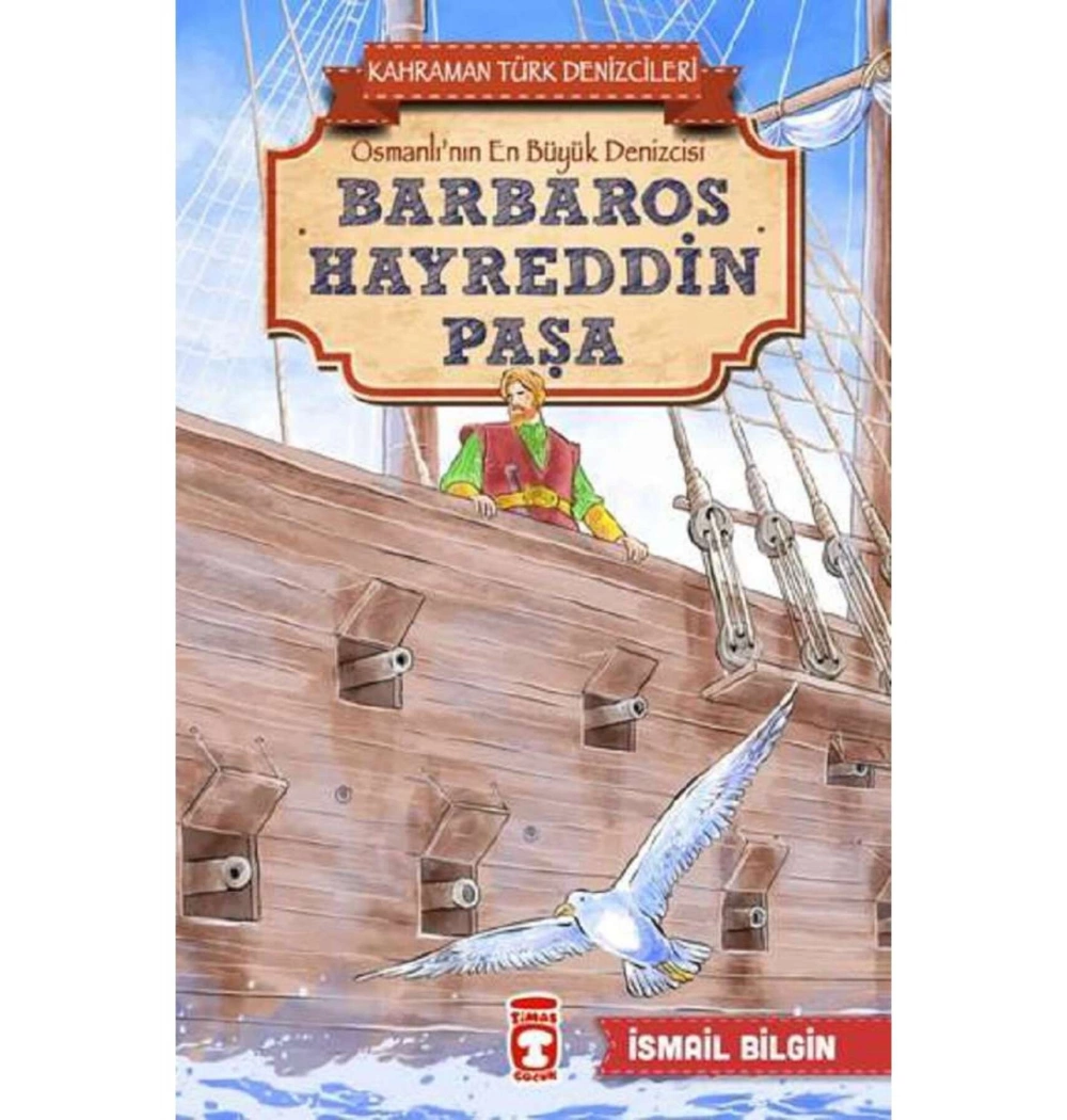 Barbaros Hayreddin Paşa  İsmail Bilgin Timaş