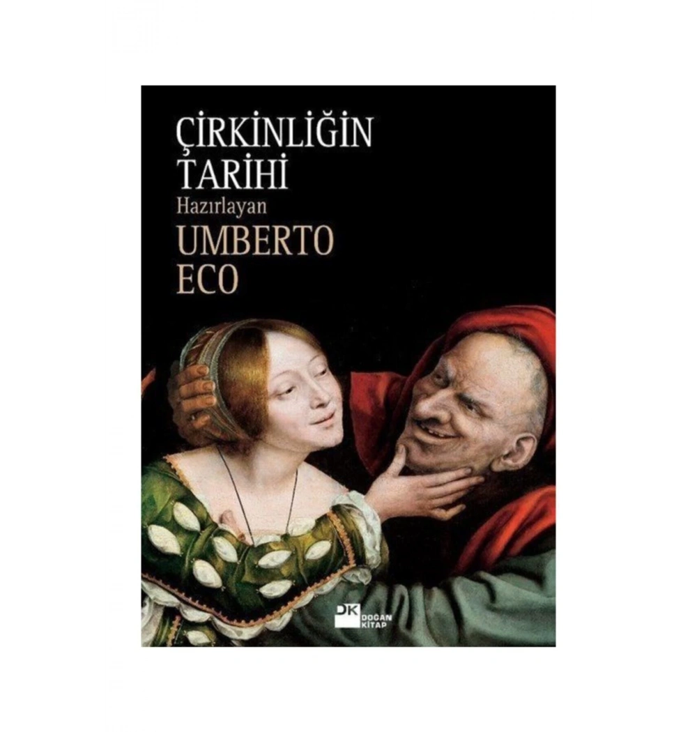 Çirkinliğin Tarihi Umberto Eco Doğan Kitap
