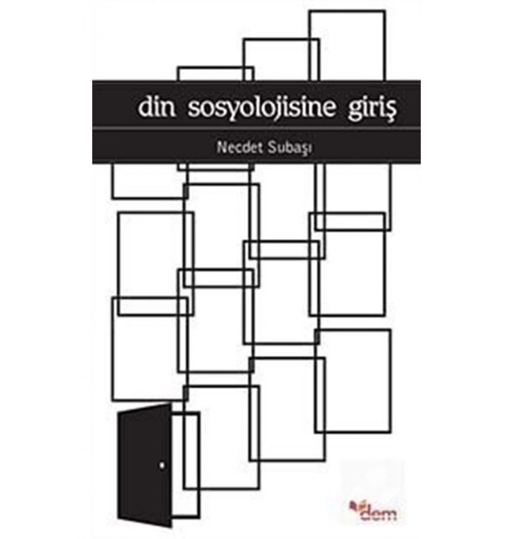 Din Sosyolojisine Giriş  Necdet Subaşı  Dem