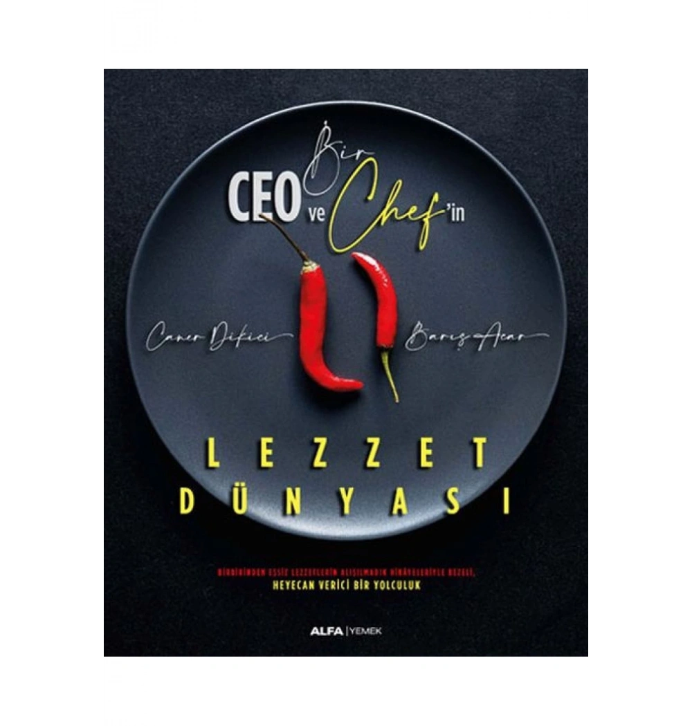 Bi̇R Ceo Ve Chefi̇N Lezzet Dünyasi Alfa Basım