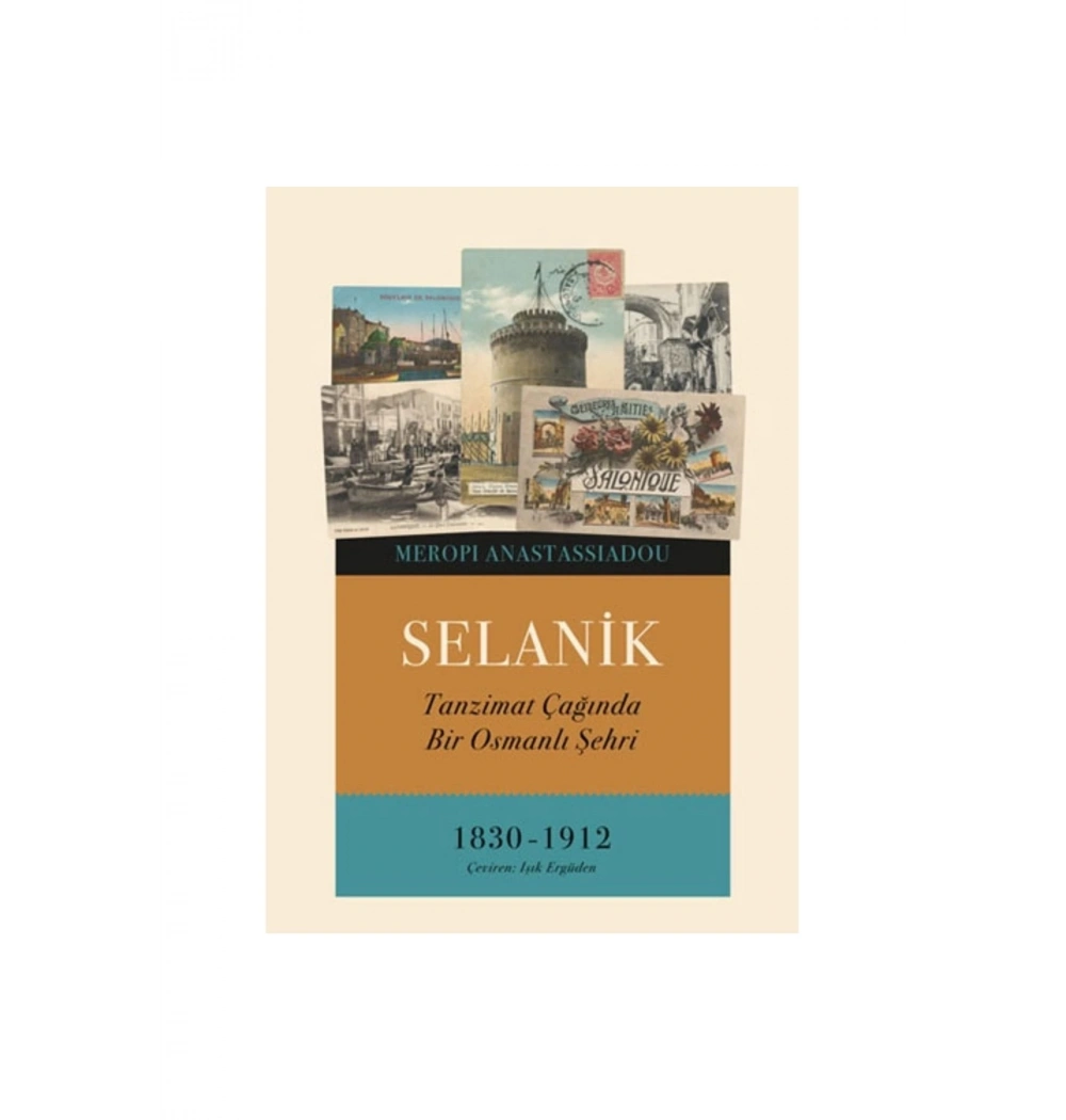 Selani̇K 1830-1932 Meropi Anastasiadou Alfa Basım