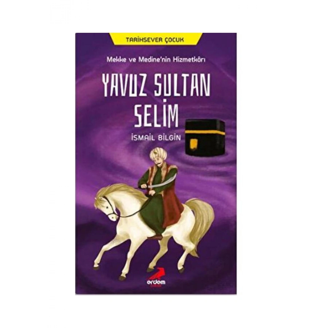 Yavuz Sultan Selim  Erdem