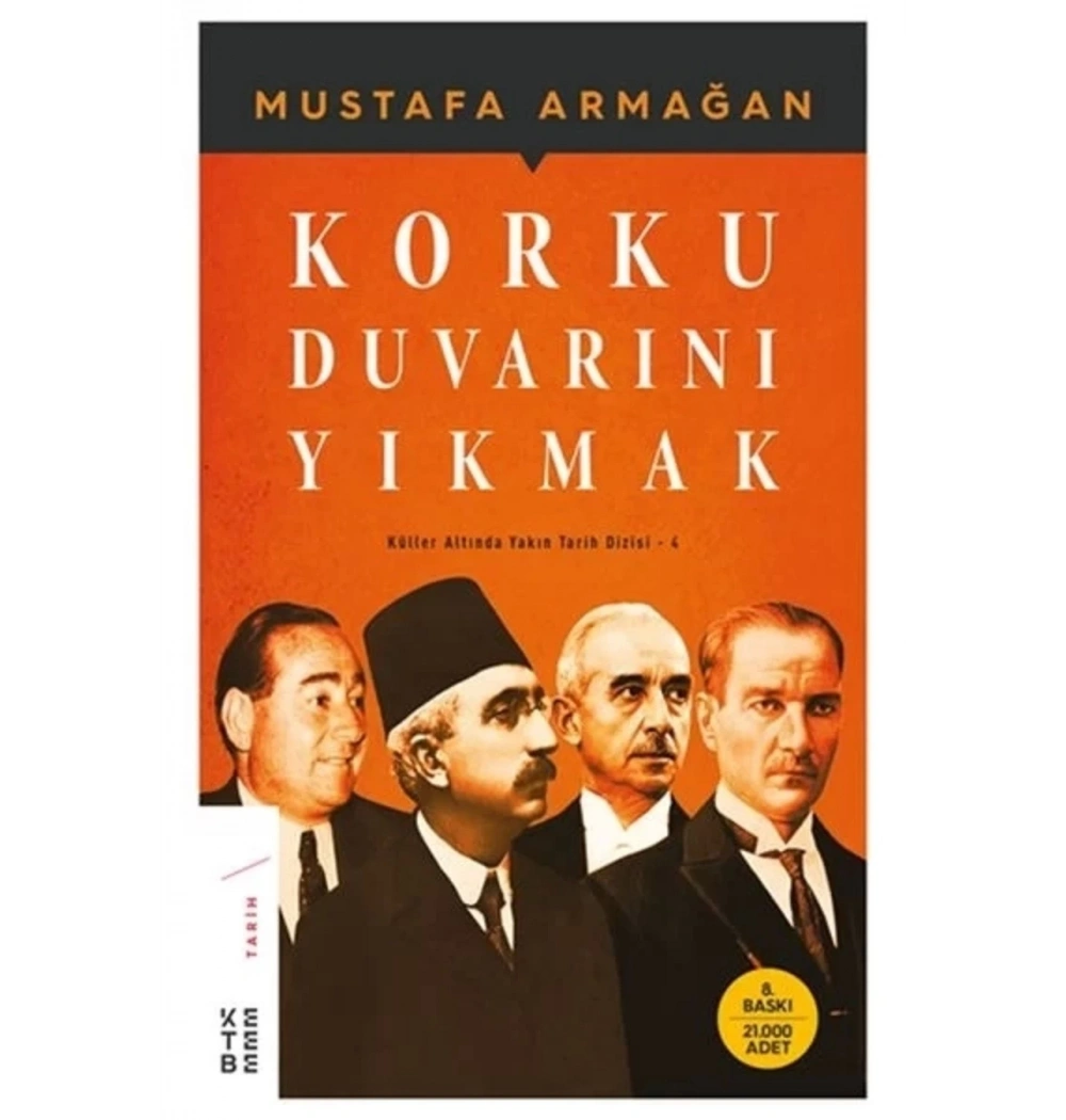 Korku Duvarını Yıkmak Mustafa Armağan Ketebe