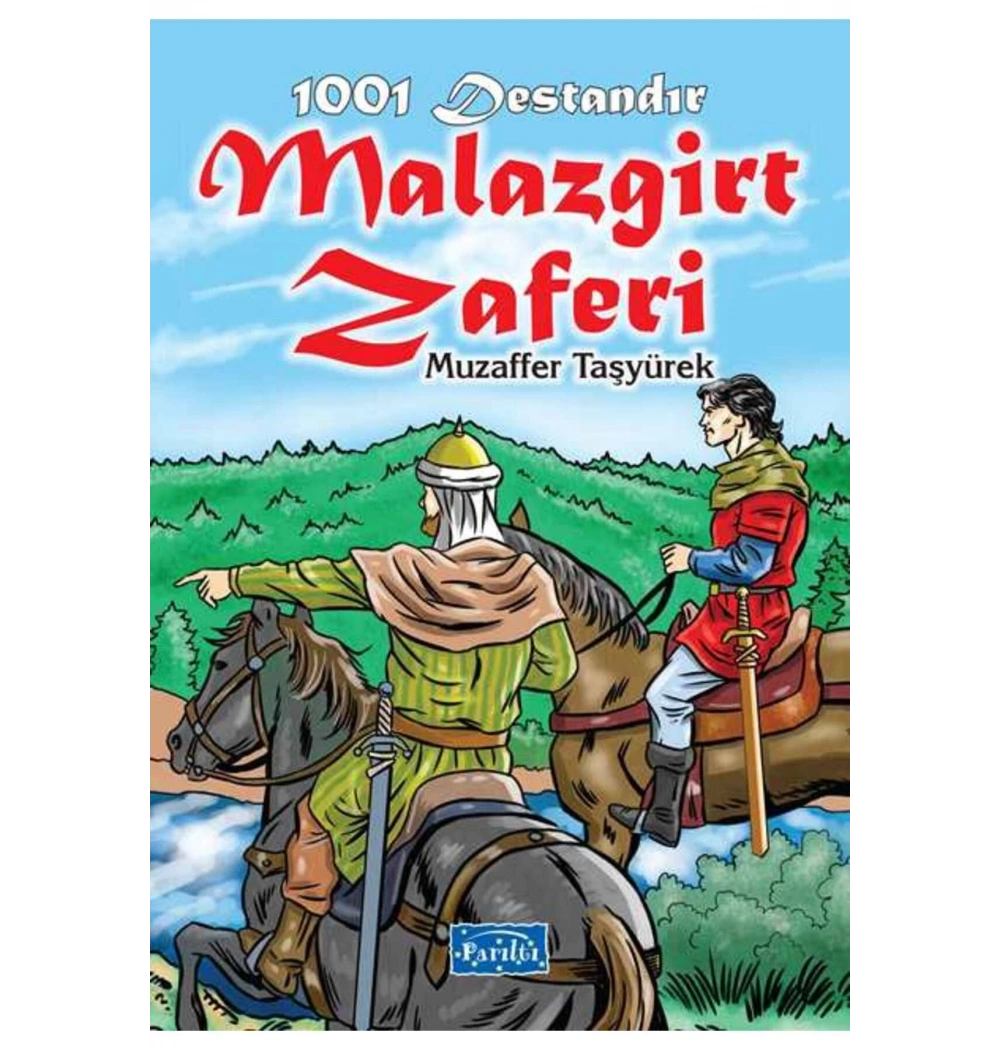 1001 Destandir Malazgirt Zaferi Parıltı