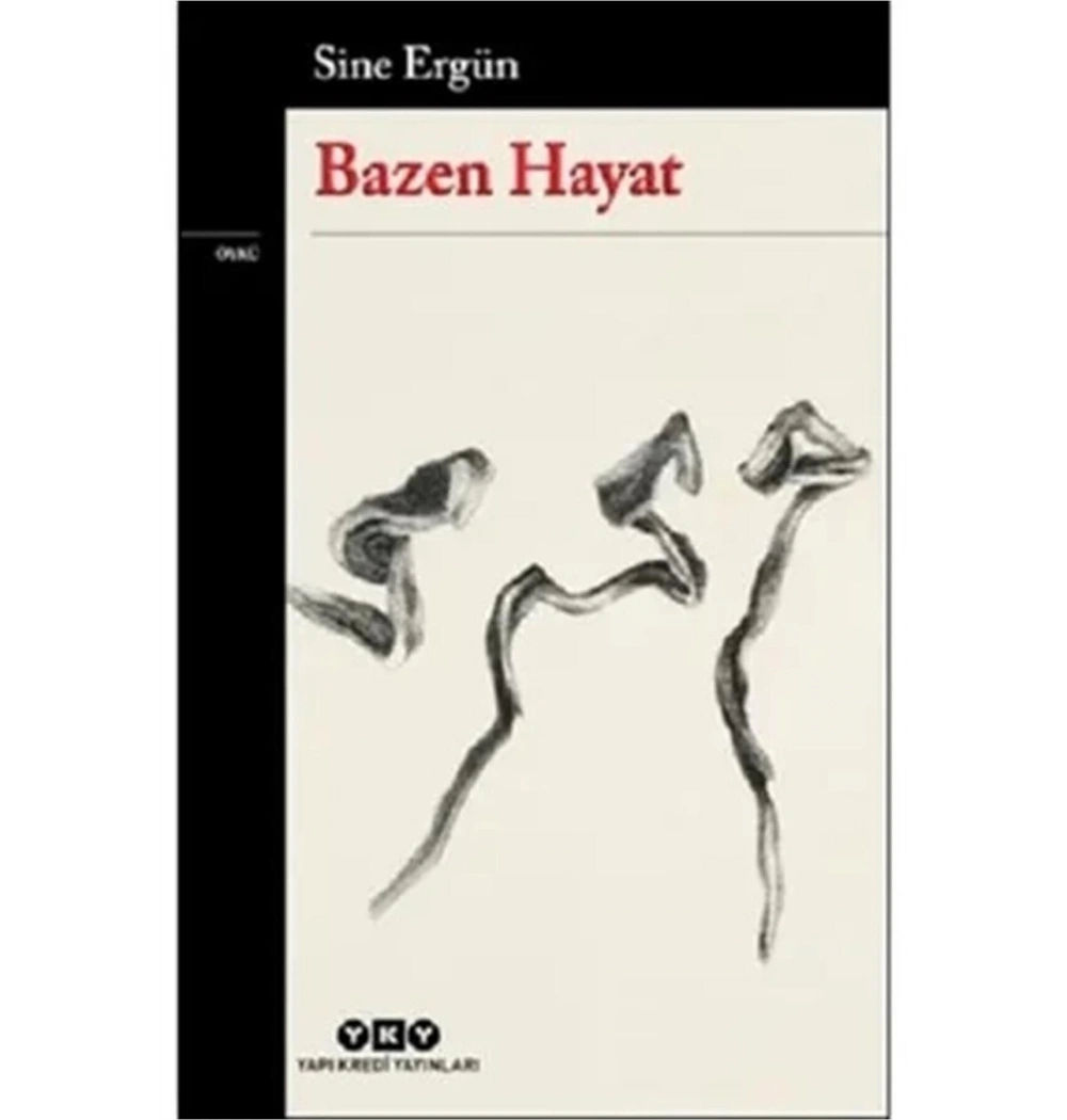 Bazen Hayat  Sine Ergün  Yapı Kredi