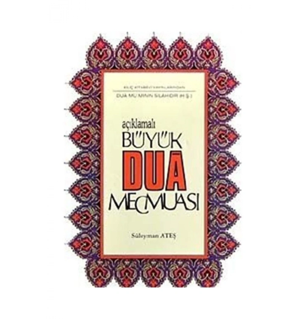 Büyük Dua Mecmuası.Süleyman Ateş   Kılıç Kitabevi