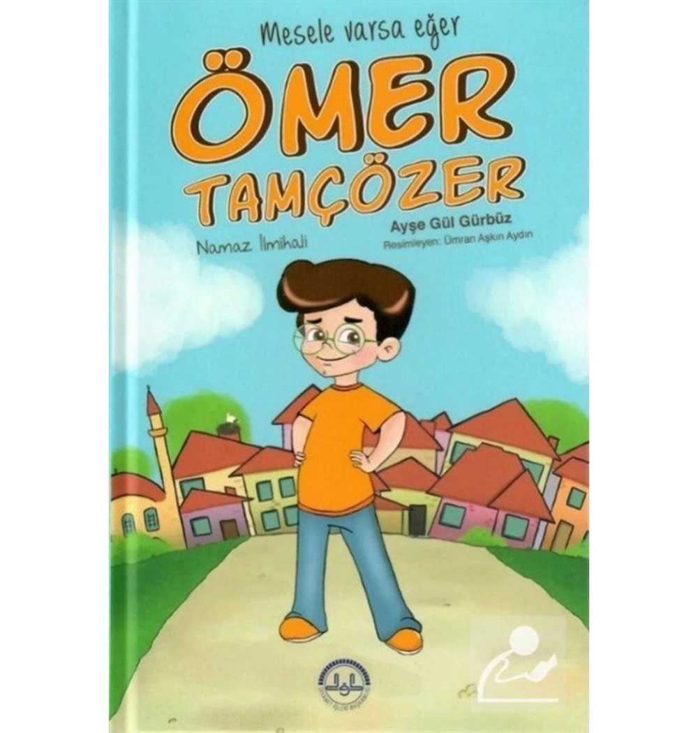 Mesele Varsa Eğer Ömer Tam Çözer Namaz İlmihali  Dib