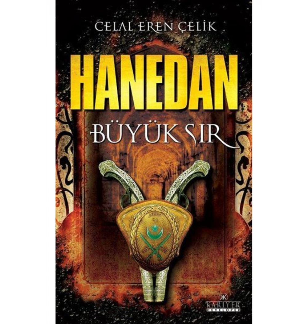 Büyük Sır  Hanedan  Celal Eren Çelik Kariyer Yayın
