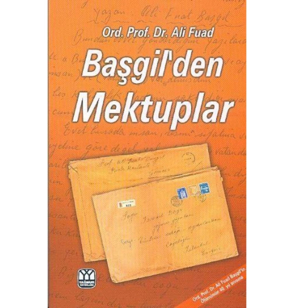 Başgilden Mektuplar / Ali Fuad Yağmur Yay.