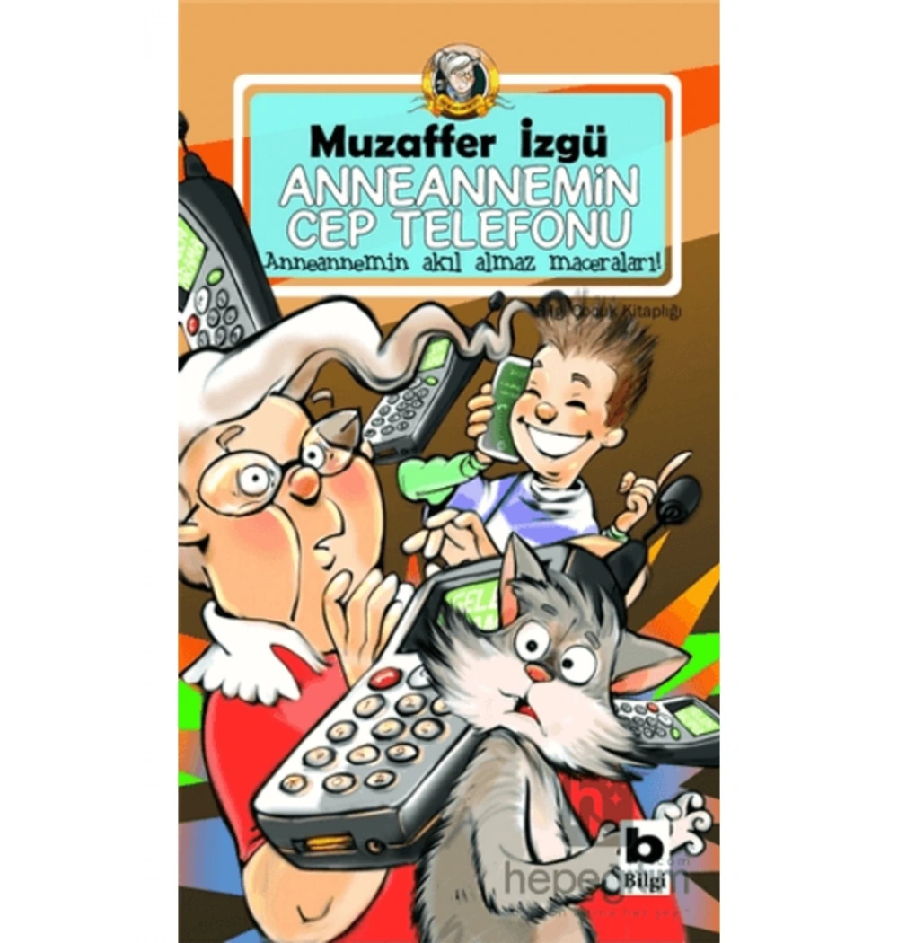 Anneannemin Cep Telefonu -   Muzaffer İzgü     Bilgi