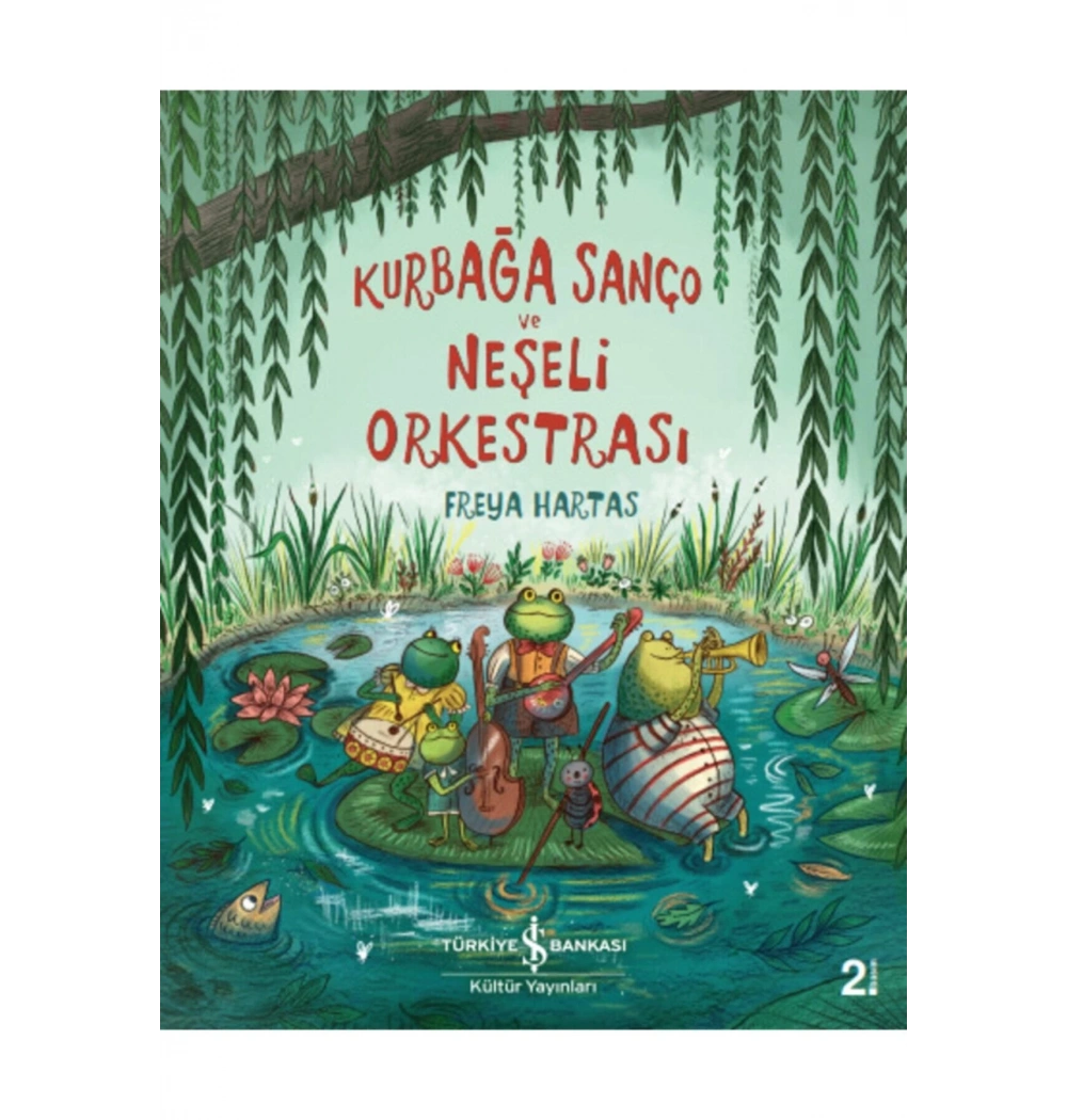 Kurbağa Sanço Ve Neşeli Orkestrası  İş Bankası