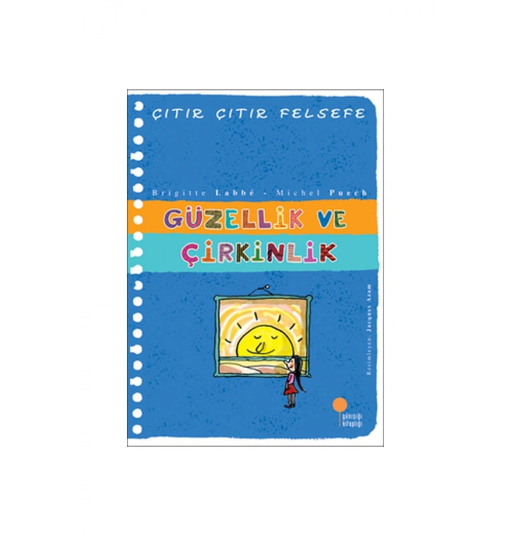 Çıtır Çıtır Felsefe  Güzellik Ve Çirkinlik  Günışığı