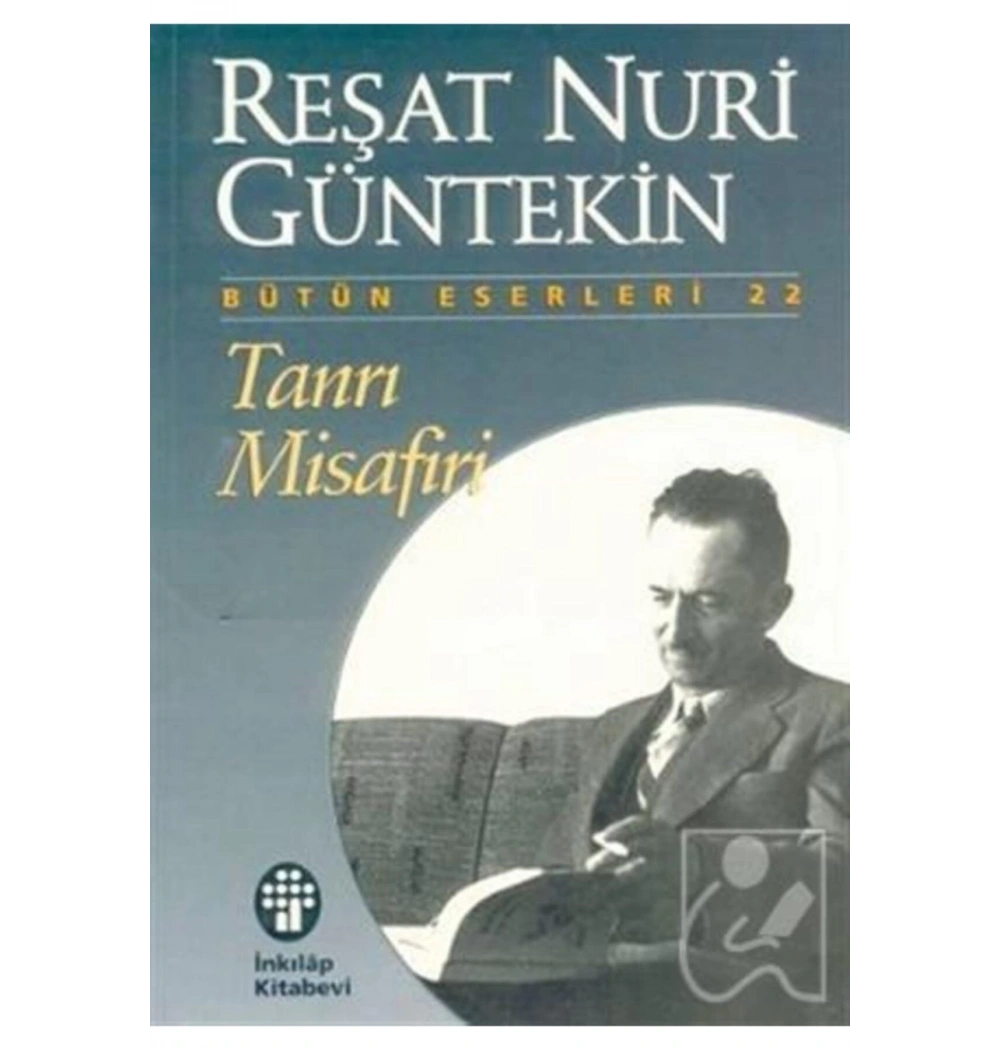 Tanrı Misafiri     Reşat N.Güntekin    İnkılap