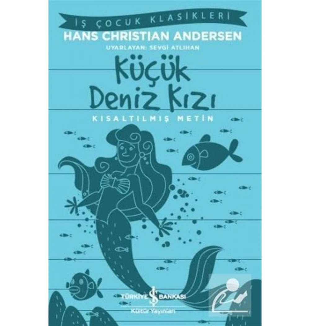 Küçük Deniz Kızı H.C. Andersen İş Bankası