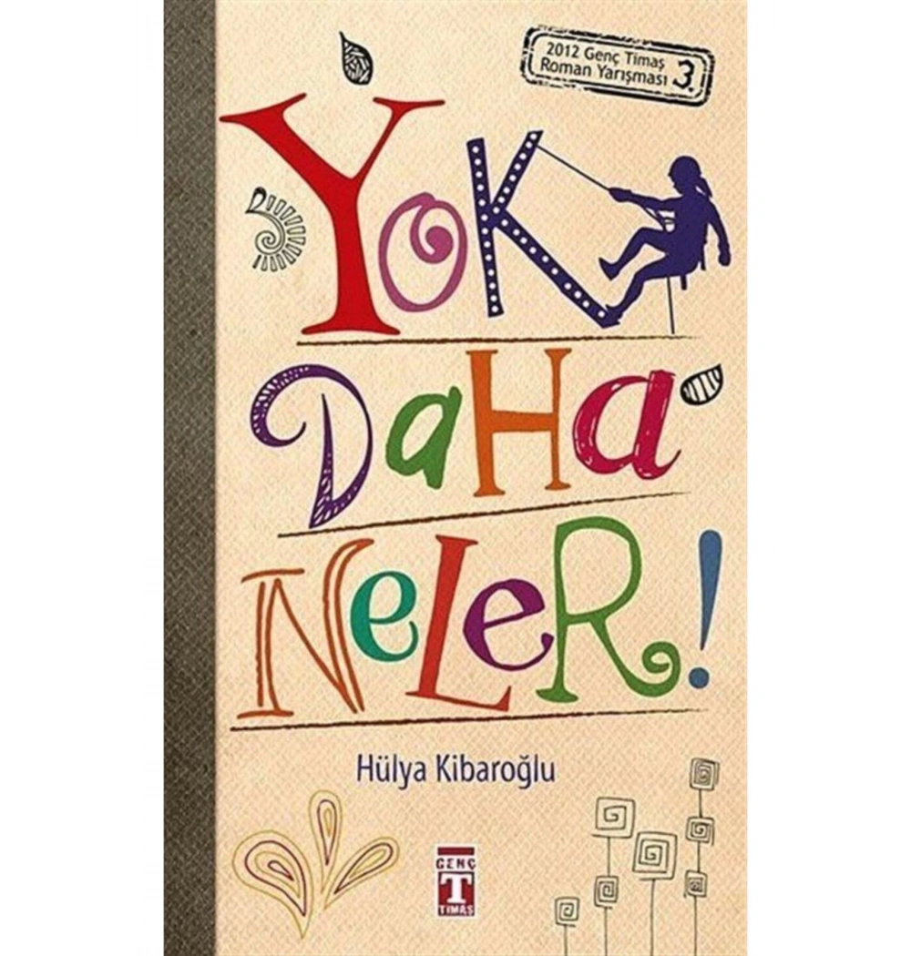 Yok Daha Neler  Hülya Kibaroğlu    Genç Timaş