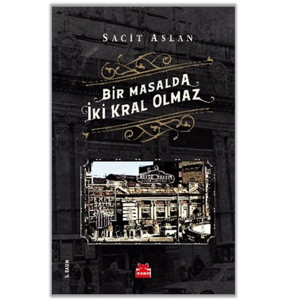 Bir Masalda İki Kral Olmaz  Sacir Arslan  Kırmızı Kedi