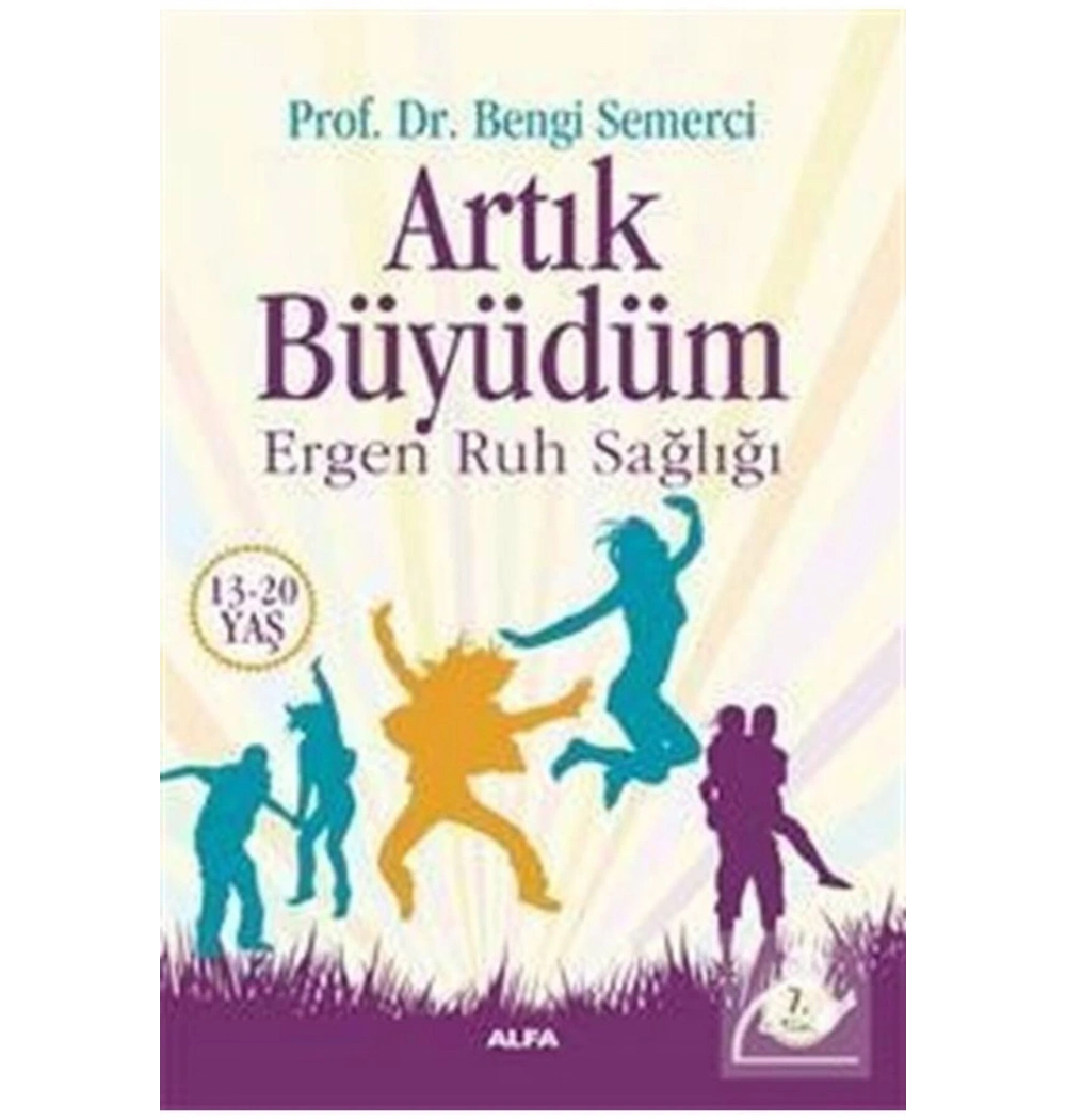 Artik Büyüdüm Ergen Ruh Sağliği Prf Dr.Bengi̇ Semerci̇ Alfa
