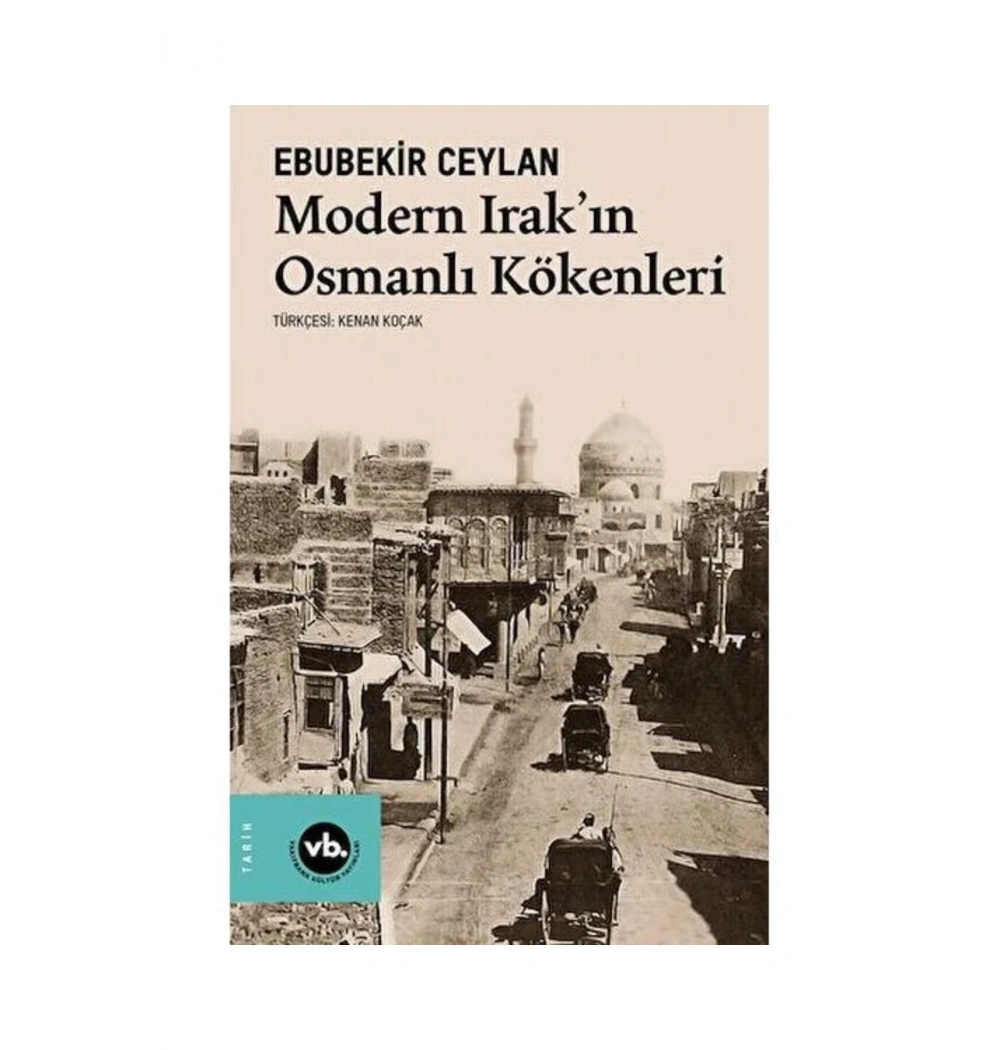 Modern Irakın Osmanlı Kökenleri  Vakıfbank