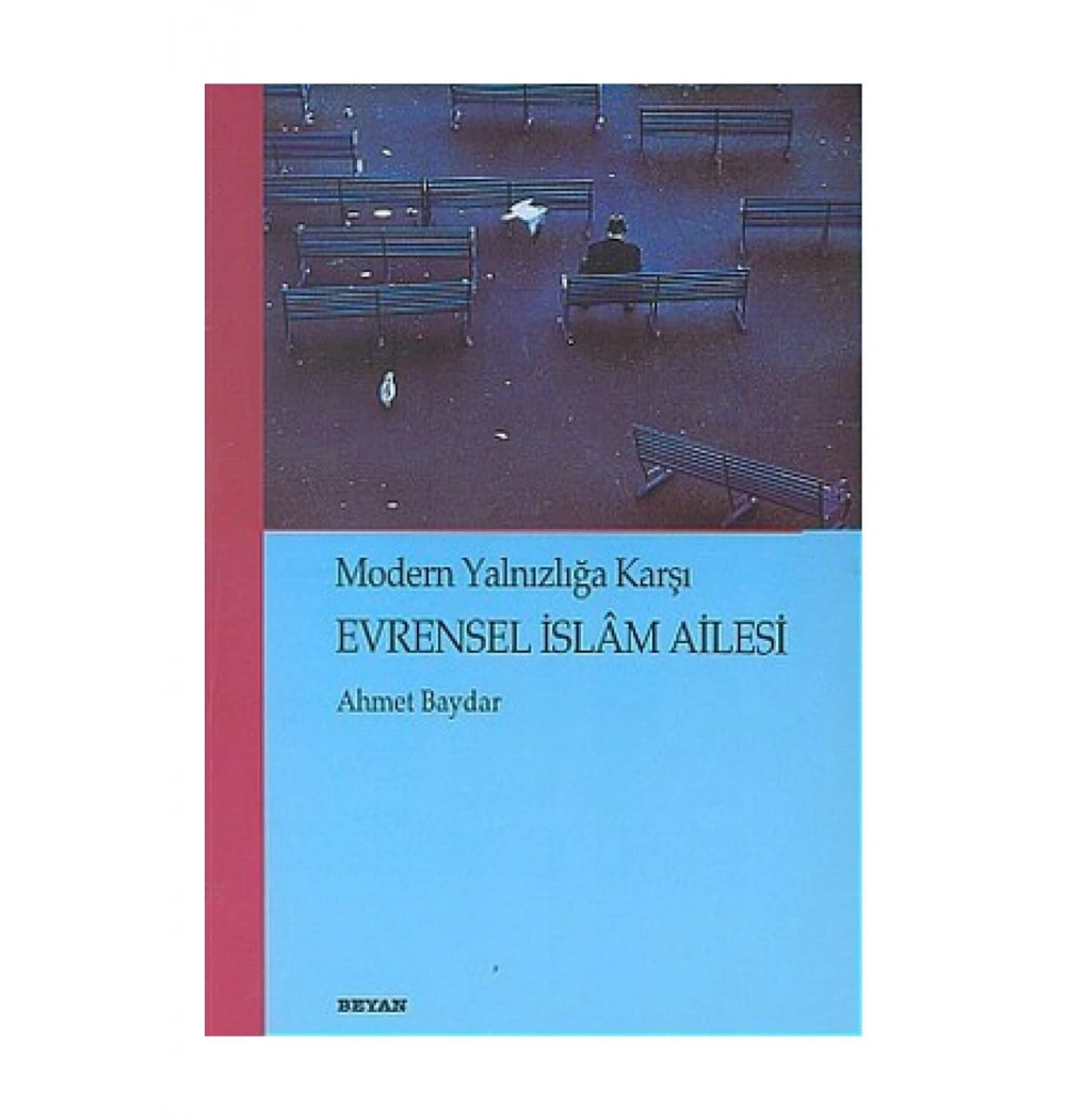 Evrensel İslam Ailesi / A.Baydar Beyan Yay.