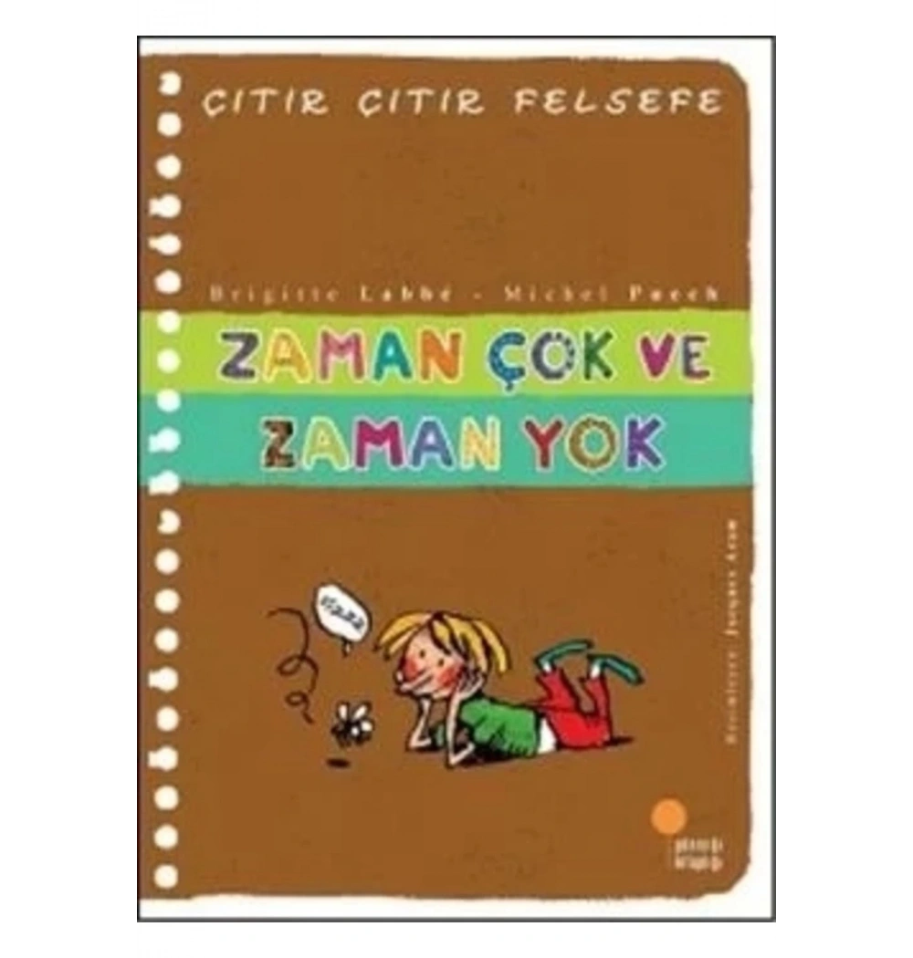 Zaman Çok Zaman Yok (Çıtır Çıtır Felsefe) Günışığı Kitaplığı
