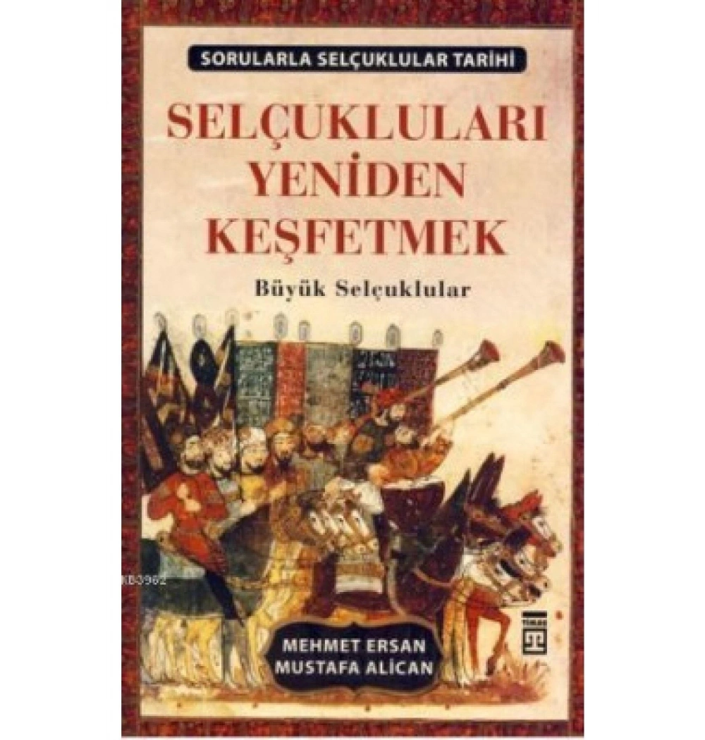 Selçukluları Yeniden Keşfetmek