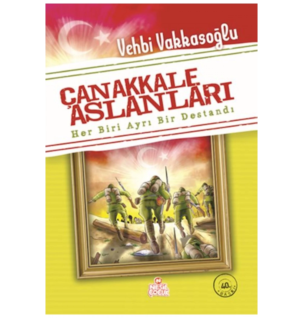 Çanakkale Aslanları   Vehbi Vakkasoğlu   Nesil