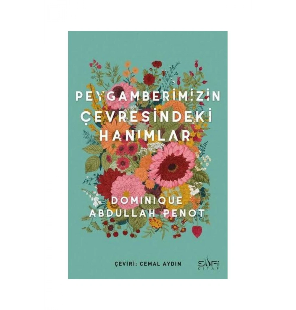 Peygamberimizin Çevresindeki Hanımlar Sufi Kitap