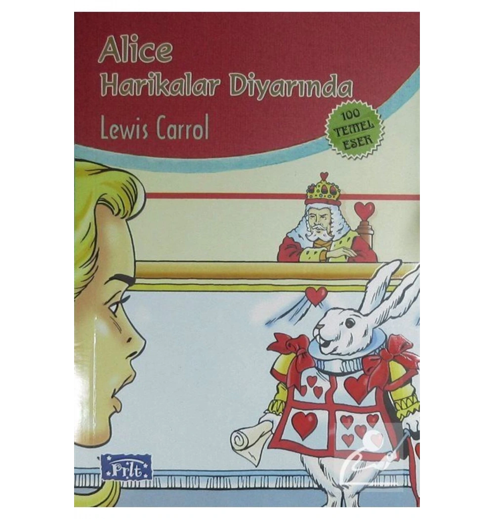 Alice Harikalar Diyarinda. Lewis Carrol Parıltı