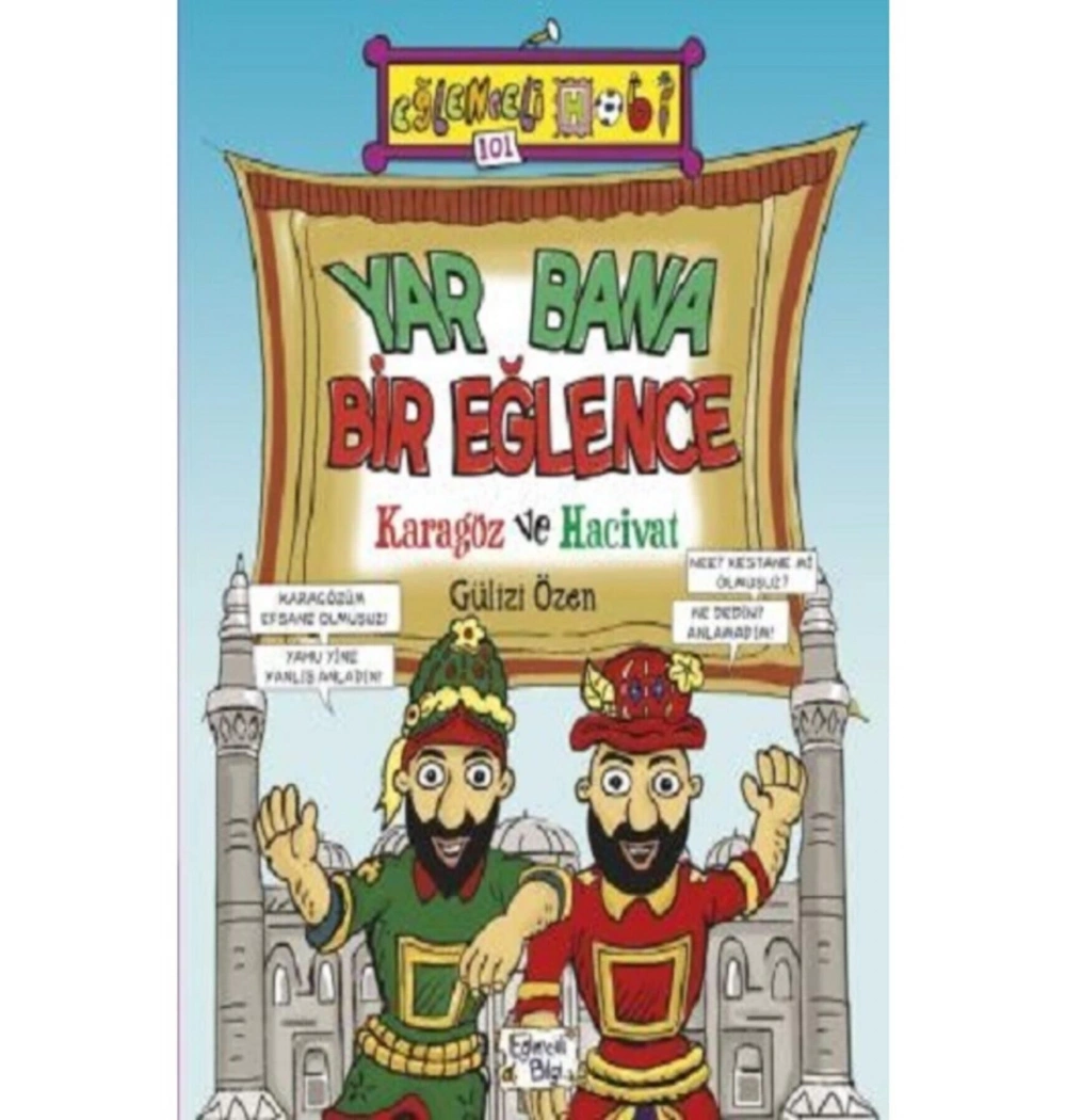 Yar Bana Bir Eğlence Karagöz Ve Hacivat Eğlenceli Bilgi