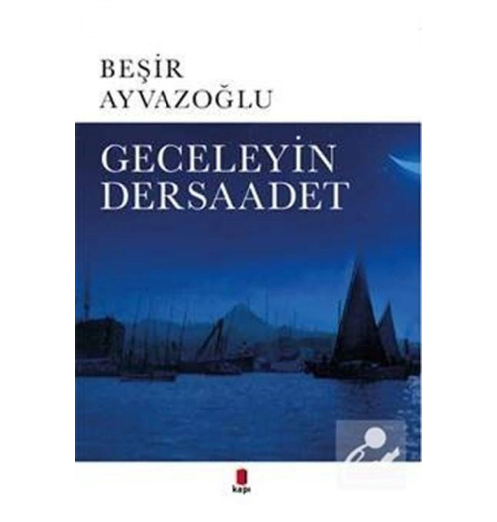 Geceleyin Dersaadet / Beşir Ayvazoğlu Kapı Yay.