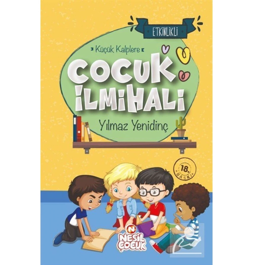 Küçük Kalplere Çocuk İlmihali Yılmaz Yenidinç Nesil Basım