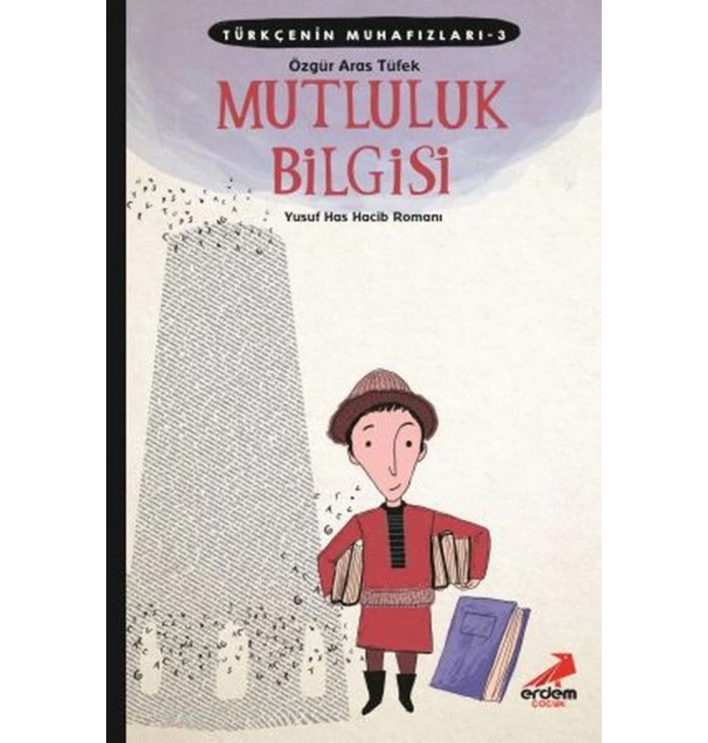 Türkçenin Muhafızları 3 Mutluluk Bilgisi Erdem