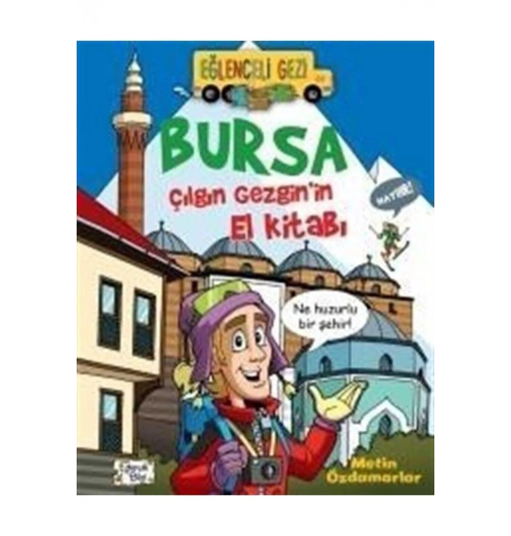 Bursa Çılgın Gezginin El Kitabı Eğlenceli Bilgi