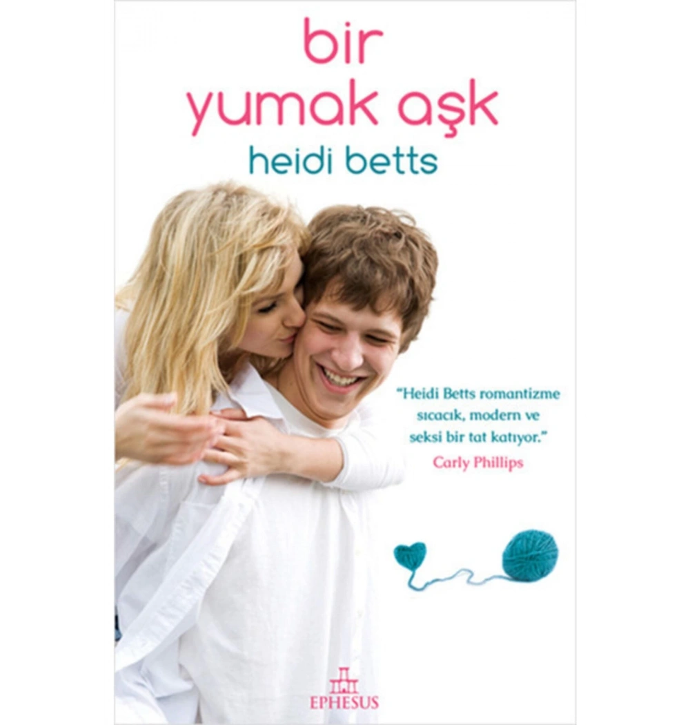 Bir Yumak Aşk Heidi Betts Ephesus