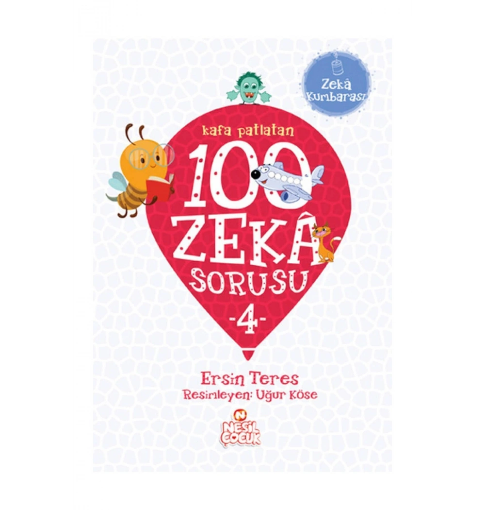 Zeka Kumbarası - Kafa Patlatan 100 Zeka Sorusu 4 - Nesil