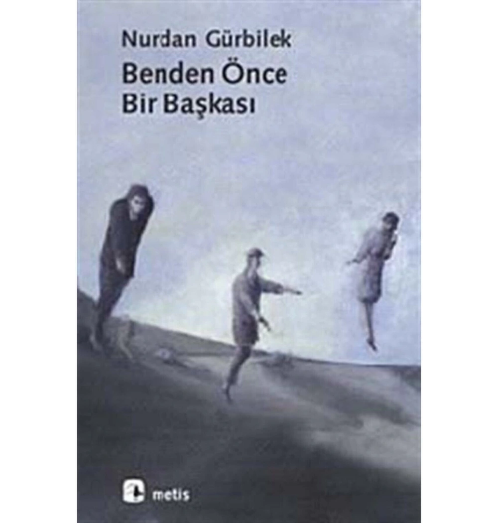 Benden Önce Bir Başkası  Metis