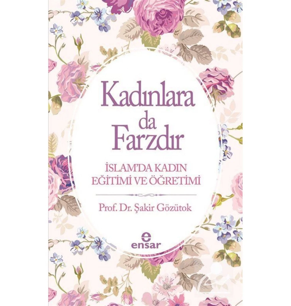 Kadınlarada Farzdır   İslamda Kadın  Eğitimi Ve Öğretimi    Ensar