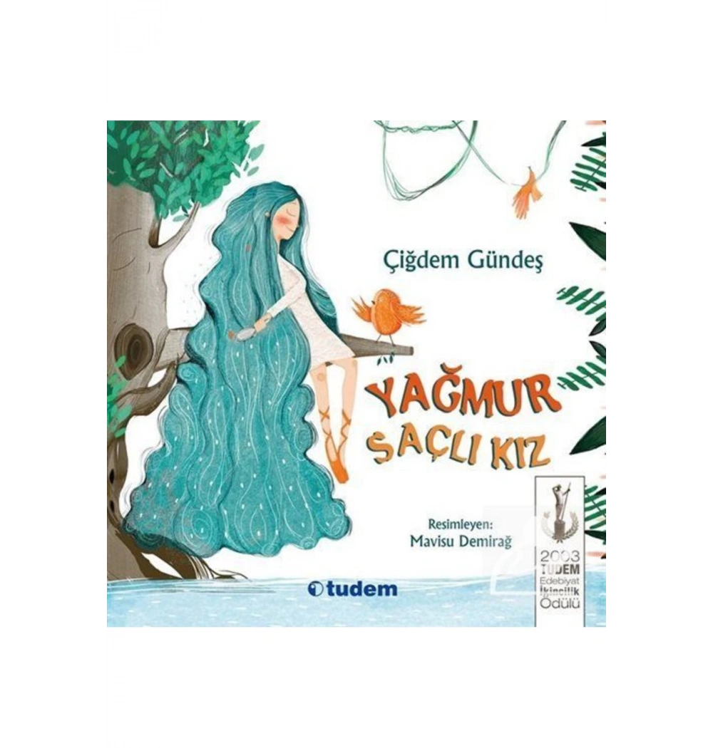 Yağmur Saçlı Kız     Çiğdem Güneş    Tudem